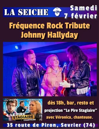 Fréquence Rock Tribute Johnny Hallyday. Projection Le pire stagiaire chanteuse. La Seiche à Sevrier (74)