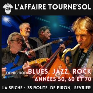 L'Affaire Tourne Sol, Blues, Jazz, Rock à La Seiche (Sevrier, Haute-Savoie)
