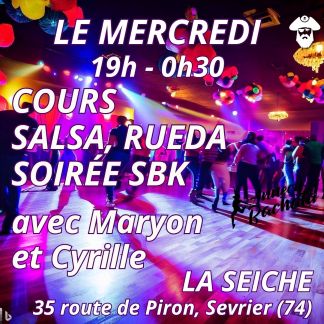 Mercredi Salsa, Rueda , soirée sbk avec Maryon et Cyrille à La Seiche à Sevrier (Annecy, Haute-Savoie)