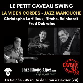 Petit Caveau Swing - Jazz manouche. Trio Feel Good. La Seiche à Sevrier (Annecy, Haute-Savoie)