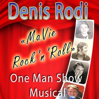 One Man Show Musical, ma vie Rock'n'Roll par Denis Rodi. La Seiche (Sevrier, Haute-Savoie)
