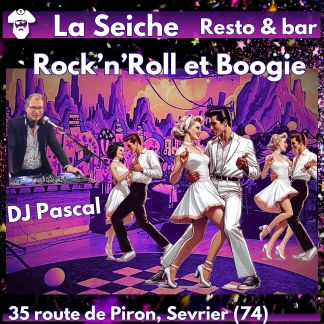 Soirée Rock'n'Roll et Boogie Woogie avec DJ Pascal à La Seiche (Sevrier, Haute-Savoie)