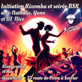 Initiation Kizomba et soirée Bachata, Salsa, Kizomba avec Nathalie, Yann et DJ Nico - La Seiche (Sevrier, 74)