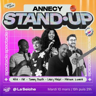 Annecy Comedy Club le 10 mars à La Seiche (Sevrier, Haute Savoie)