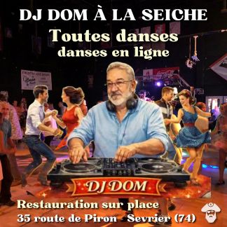 DJ Dom à La Seiche - toutes danses et danses en ligne. Sevrier (Haute-Savoie)