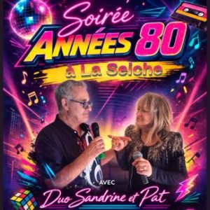 Soirée années 80 avec le Duo Sandrine et Pat à La Seiche (Sevrier, Haute-Savoie)