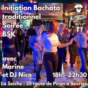 Initiation Bachata traditionnel avec Marine, soirée BSK avec DJ Nico. La Seiche (Sevrier, Haute-Savoie)