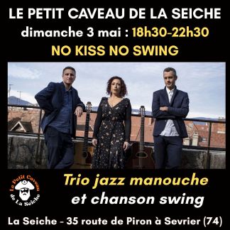 No kiss no swing, Jazz manouche au Petit caveau de La Seiche (Sevrier, Lac d'Annecy)