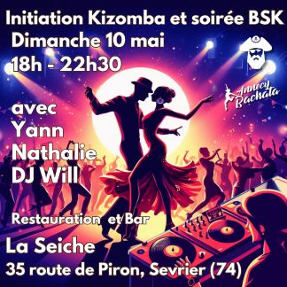 Initiation Kizomba et soirée Bachata, Salsa, Kizomba avec Nathalie, Yann et DJ Will - La Seiche (Sevrier, 74)