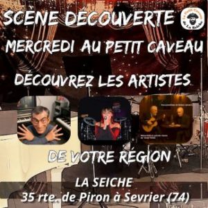 Scène découverte au Petit caveau de la Seiche (Sevrier, Haute-Savoie)