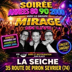 Groupe Mirage à la Seiche, variétés années 80, 90 et 2000 (Sevrier, Haute-Savoie)