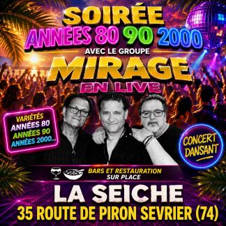 Groupe Mirage à la Seiche, variétés années 80, 90 et 2000 (Sevrier, Haute-Savoie)