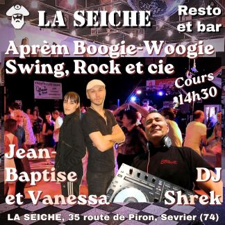 Boogie, Swing, Rock et Cie avec Jean-Baptiste, Vanessa et Dj Shrek à La Seiche Sevrier (Haute-Savoie)