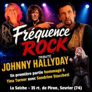 Fréquence Rock Tribute Johnny Hallyday -hommage à Tina Turner Sandrine Staccetti. La Seiche à Sevrier (Annecy, 74)