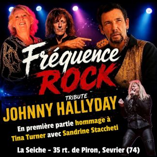 Fréquence Rock Tribute Johnny Hallyday / Hommage à Tina Turner avec Sandrine Staccheti