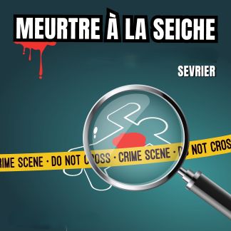 Meutre à la Seiche. escape game, enquête et cluedo géant (Sevrier, Annecy, Haute-Savoie)