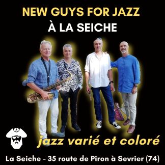 New guys for jazz à La Seiche (Sevrier, Annecy, 74)