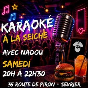 Samedi Karaoké. La Seiche avec Nadou (Sevrier près d'Annecy, 74)
