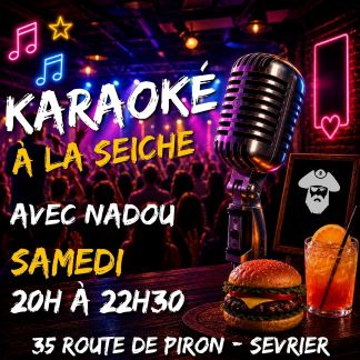 Samedi Karaoké. La Seiche avec Nadou (Sevrier près d'Annecy, 74)
