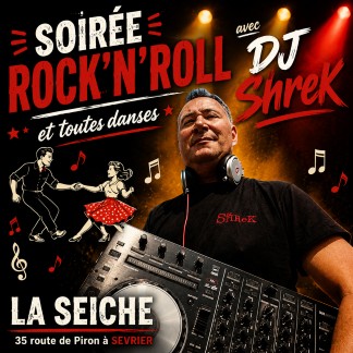 Soirée Rock'n'Roll et toutes danses à La Seiche avec DJ Shrek (Sevrier, Haute-Savoie)