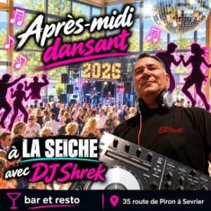 Après-midi dansant, toutes danses avec DJ Shrek. La Seiche à Sevrier (74)