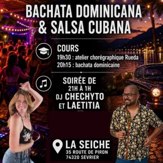 Bachata Dominicana & Salsa cubana, Laetitia DJ Cheychito à La Seiche (Sevrier, Annecy, 74)
