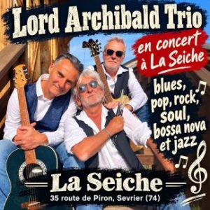 Lord Archibald en concert à La Seiche (sevrier, Annecy, 74)