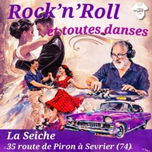 Soirée Rock’n’Roll et toutes danses avec DJ DOM à La Seiche (Sevrier, 74)