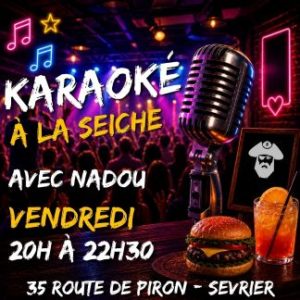 Vendredi Karaoké. La Seiche avec Nadou (Sevrier près d'Annecy, 74)