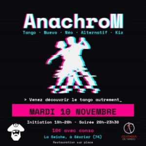 AnachroM le tango autrement à La Seiche (Sevrier, Annecy, 74)