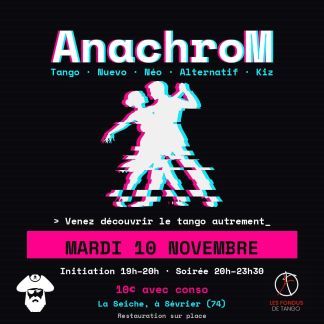 AnachroM le tango autrement à La Seiche (Sevrier, Annecy, 74)